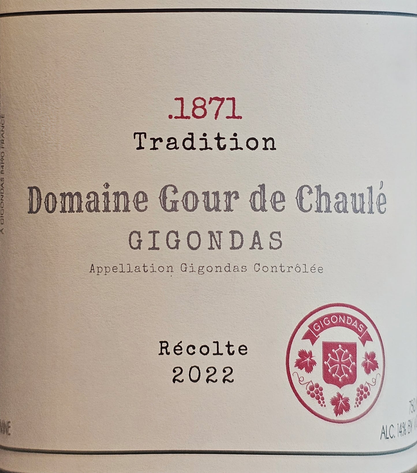 '22 Domaine du Gour de Chaulé Gigondas Cuvée Tradition 1871