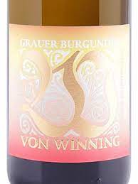 '22 Von Winning Grauer Burgunder (Pinot Gris)